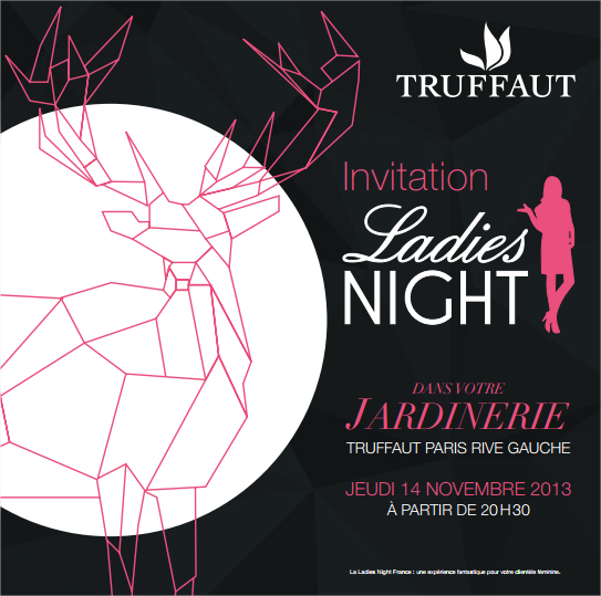 Invitation à la Ladies Night Truffaut