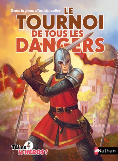 Tu es le héros_Le tournoi de tous les dangers_Nathan_Expressionsdenfants