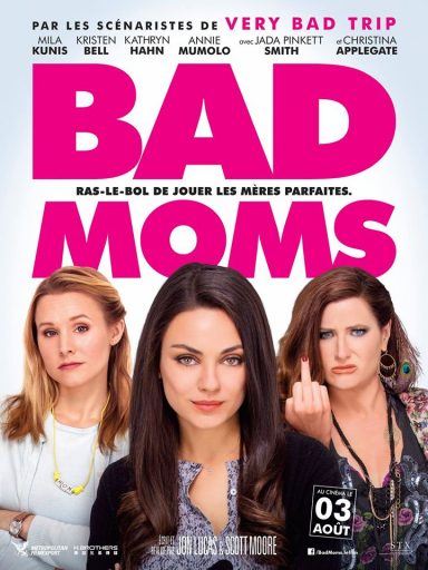 Affiche_Bad Moms_Expressionsdenfants